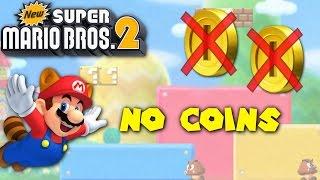 Can You Beat New Super Mario Bros. 2 Without Collecting a Single Coin?