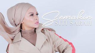 Siti Sarah - Semakin (Official Music Video)