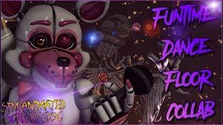 [SFM/FNAF/SONG/COMPLETE] - "Funtime Dance Floor" (Collab Song Animation)