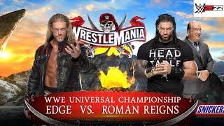 WWE 2K22 - EDGE vs ROMAN REIGNS - WRESTLEMANIA 37 - PS4 GAMEPLAY