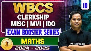 WBPSC 2025 Special : WBCS | Misc | Clerkship | IDO | MVI | Maths Session-10 | Exam Booster Series