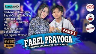 FULL ALBUM MUSIK VIDEO LIVE PERFORMANCE FAREL PRAYOGA 2022 TANPA IKLAN PART 2 (GERHANA DALAM CINTA)