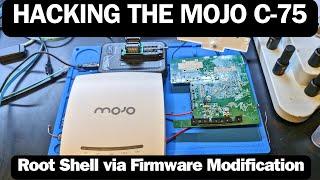 Hacking The Mojo C-75 - Root Shell via Firmware Modification