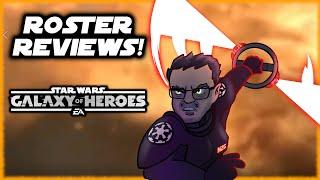 Roster Reviews!  Star Wars Galaxy of Heroes!