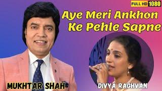 Aye Meri Ankhon Ke Pehle Sapne | Manmandir | Mukhtar Shah Singer | Divya Raghvan | Mukesh