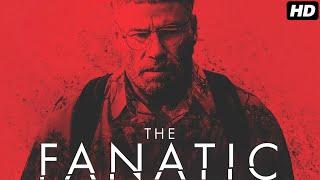 FULL MOVIE: The Fanatic (2019) | John Travolta | Psychological Thriller | Movie Review & Facts