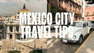 MEXICO CITY Travel Guide  | Top 8 Tips for your trip to Mexico City, Mexico
