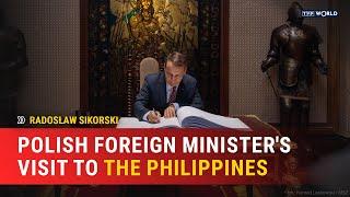 Polish and Philippine Foreign Ministers discuss Russia’s "destructive impact" | Radosław Sikorski