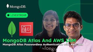 Unlock the Power of Secure Authentication: MongoDB Atlas & AWS IAM Integration