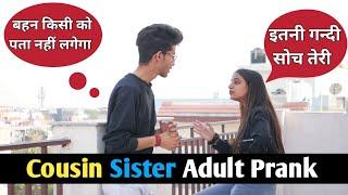Cousin Sister के साथ किया Adult Prank | Kissing Prank | Breakup prank on Girlfriend | Shitt Pranks