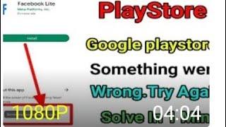 Playstore Something went wrong try again problem solution facebook lite something went wrong fix