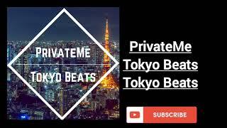 PrivateMe - Tokyo Beats (Official Music Video)