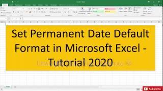 Set Permanent Date Default Format in Microsoft Excel  Tutorial 2020