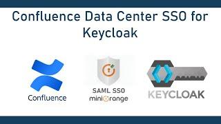 Confluence Keycloak SAML SSO | Single Sign-On (SSO) into Confluence Data Center(DC) using Keycloak