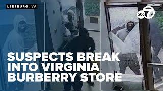 CAUGHT ON CAMERA: 4 masked suspects break into Burberry store in Leesburg, Virginia