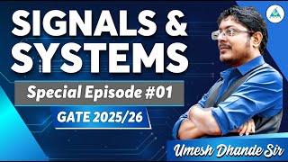 Special Episode #01 Signals & Systems | GATE 2025/26 Umesh Dhande sir #signals_systems #gateacademy