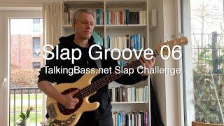 TalkingBass - 25 Slap Groove Challenge - Groove 06