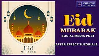 Eid Mubarak after effects template | Eid Mubarak after effects tutorial |Eid motion poster