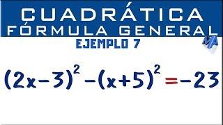 Ecuación cuadrática por fórmula general | Ejemplo 7