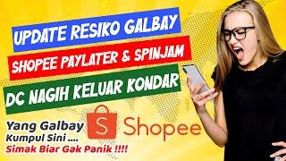 UPDATE TERBARU !! GALBAY SHOPEE PAYLATER DAN SHOPEE PINJAM 2022 TERBARU, INI DIA RESIKONYA