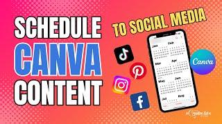 Schedule Canva Content To Social Media | Easy Scheduling Tips!