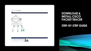 Download and Install Cisco Packet Tracer !