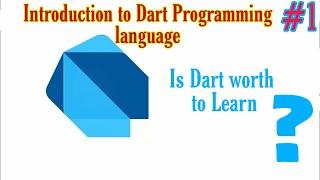 Introduction to Dart programming Language #1 - Dart tutorial for beginners