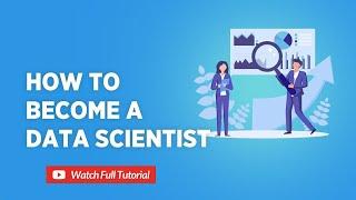 How to Become a Data Scientist | Important Skills for Data Scientist - SSDN Technologies