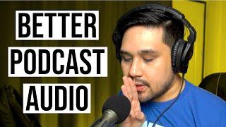 How to Improve Podcast Audio Quality for BEGINNERS