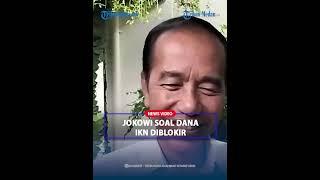 NYELEKIT! Respons Jokowi Soal Anggaran IKN Diblokir, Sebut Tak Mau Ditarik-tarik