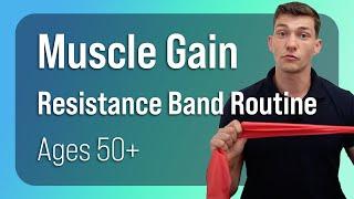 Muscle Gain Resistance Band Routine for Ages 50+