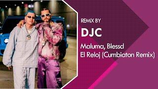 Maluma, Blessd - El Reloj (Cumbiaton  Remix DJC)