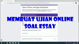 Cara Membuat Ujian Online Soal Essay di Google Form