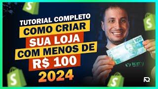  [PASSO A PASSO] COMO CRIAR UMA LOJA VIRTUAL NA SHOPIFY COM MENOS DE R$100 - TUTORIAL COMPLETO 2024