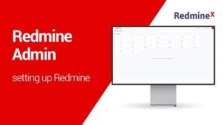 Redmine Administration For Dummies