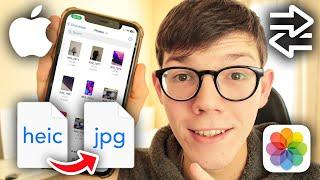How To Convert HEIC To JPG On iPhone - Full Guide