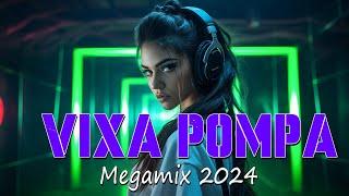 VIXA POMPA 2024   MUZYKA KLUBOWA  MEGAMIX 2024