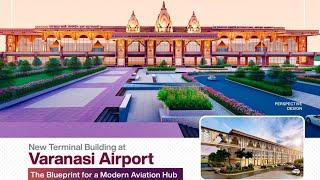 Lal Bahadur Shastri International Airport Varanasi New Terminal Building Latest Update