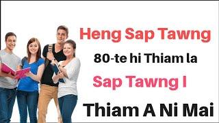 Heng Sap Tawng 80-te hi Thiam la, I mamawh chu I sawi thei rawh Ang