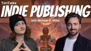 Indie Publishing Fantasy with Author Michael R. Miller