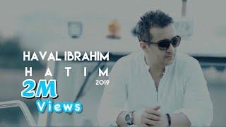 Haval Ibrahim - Hatim [Official Music Video] ( 2019 ) / هفال ابراهيم - هاتم