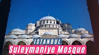 4K - Suleymaniye Mosque, Istanbul |  Walking Tour - August 2021