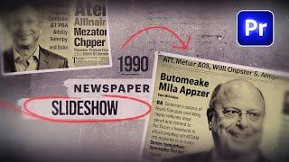 Newspaper History Slideshow In Premiere Pro