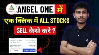 How to Sell All Stocks at Once in Angel Broking |  How to Sell Shares in Angel One | How Sell Stock