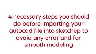 how to import autocad file to sketchup|necessary steps before importing cad file to sketchup