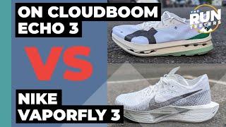 On Cloudboom Echo 3 Vs Nike Vaporfly 3 | Can On compete with the Nike super shoe?