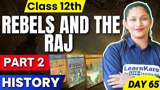 Class 12 History | Part 3 - Rebels and the Raj 