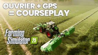 Farming Simulator 25 : Ouvriers intelligents et GPS cachent le CoursePlay