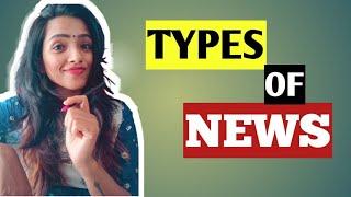 TYPES OF NEWS HARD NEWS & SOFT NEWS (STRAIGHT / FEATURE / EDITORIAL)