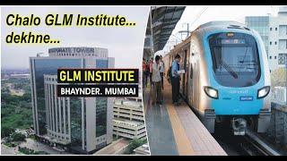 Glm Institute 360° tour । चलो मुंबई  जी.एल.एम. इंस्टिट्यूट देखने 